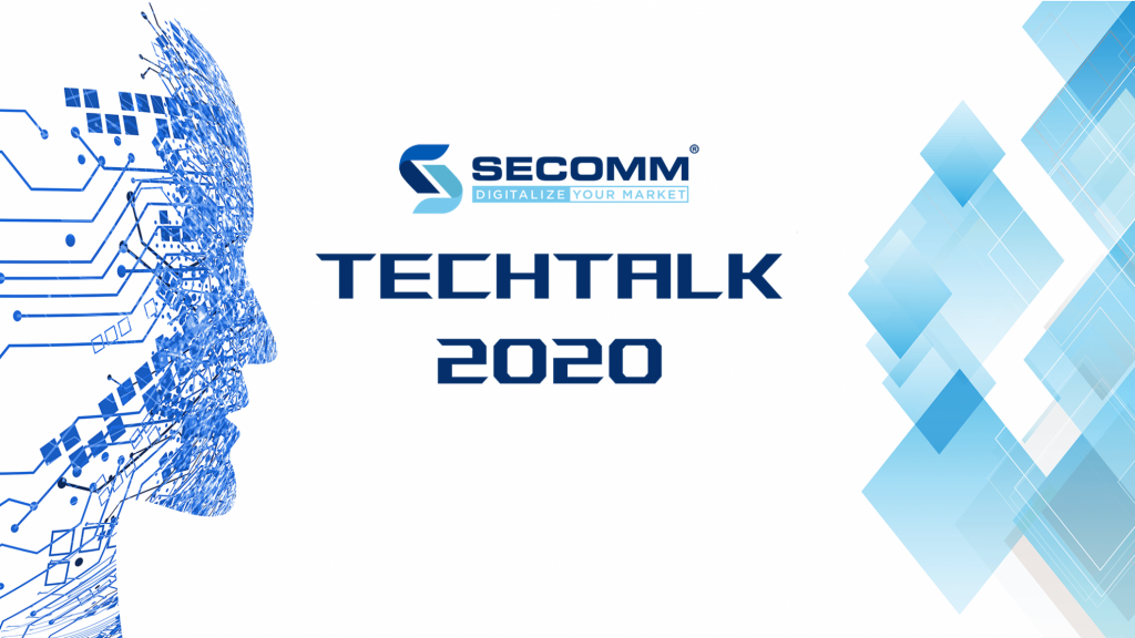 SECOMM workshop - TECH TALK 2020