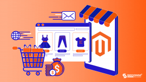 Magento - Nền tảng xây dựng Website Thương mại điện tử