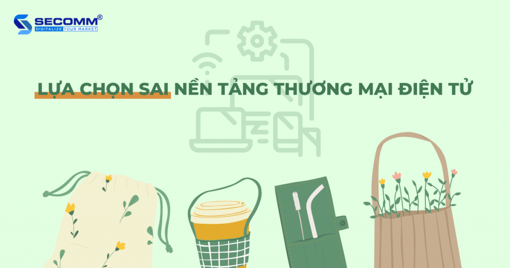 4 sai lầm cần tránh khi xây dựng website bách hóa online (2)