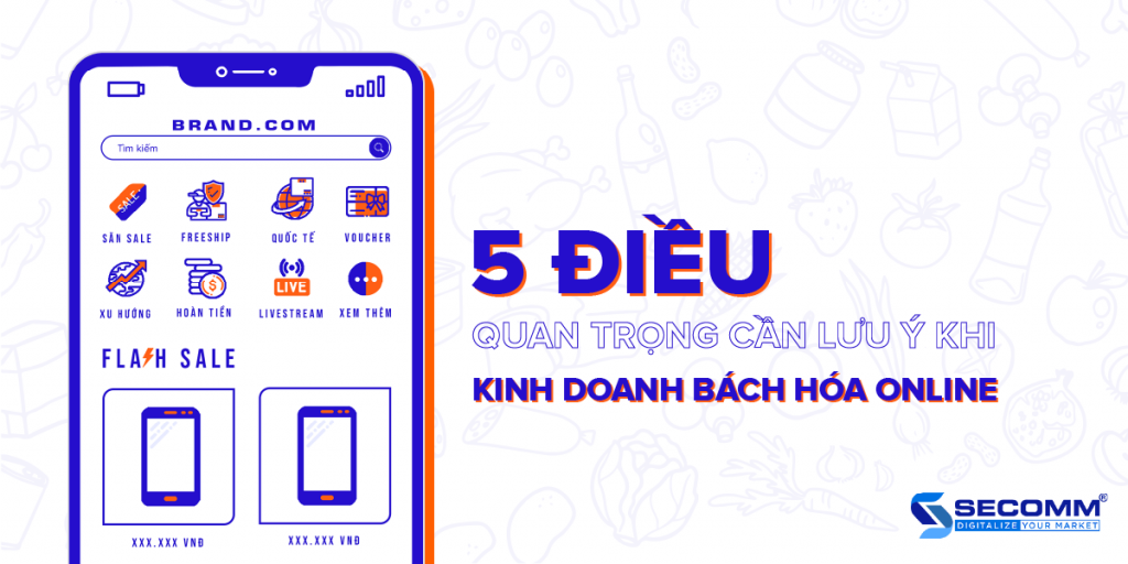 5 điều quan trọng cần lưu ý khi kinh doanh bách hóa online