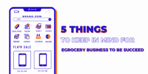 5 things to keep in mind for successful eGrocery business